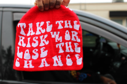 Take The Risk Or Lose The Chance Beanie